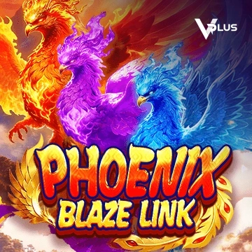 Vplus : Phoenix Blaze Link - KINGBET189