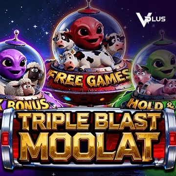 Vplus : TRIPLE BLAST MOOLAT - KINGBET189