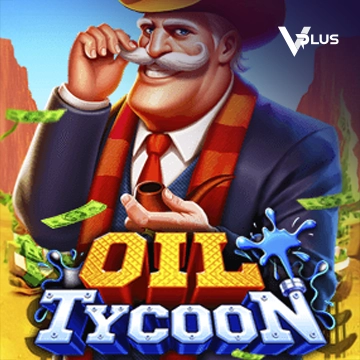 Vplus : Oil Tycoon - KINGBET189