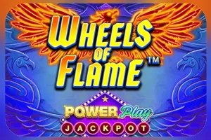 Playtech : Wheels of Flame™ PowerPlay Jackpot - KINGBET189