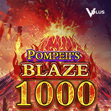 Vplus : Pompeii``s Blaze 1000 - KINGBET189