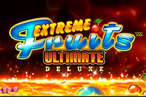 Playtech : Extreme Fruits Ultimate Deluxe - KINGBET189