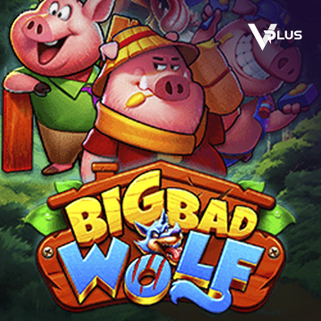 Vplus : Big Bad Wolf - KINGBET189