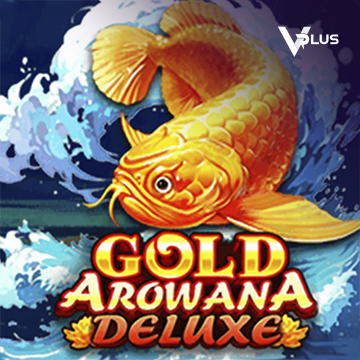 Vplus : Gold Arowana Deluxe - KINGBET189